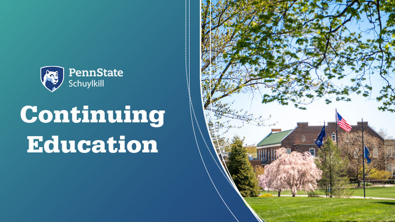 Blue background with text reading "Continuing Education Courses" with Penn State Schuylkill logo and image of brick building and trees