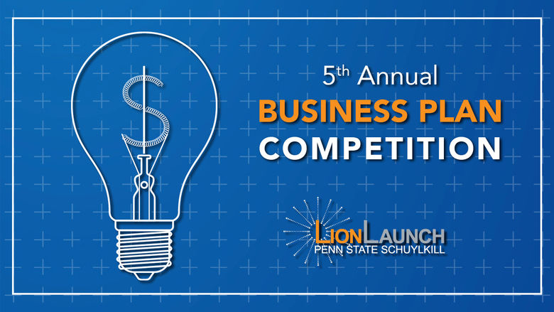 Blueprint image with lightbulb schematic and text reading: "5th Annual Business Plan Competition" with the Penn State Schuylkill LionLaunch logo