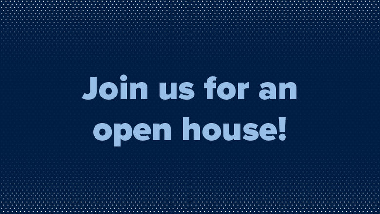 Navy blue graphic with dot pattern and text that reads, "Join us for an open house!"