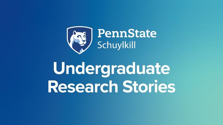 Undergraduate Research at Penn State Schuylkill