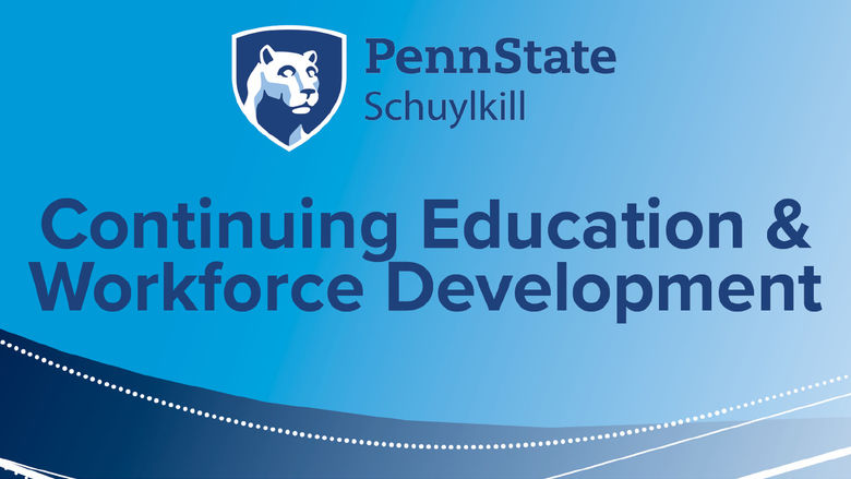 Graphic of Penn State Schuylkill Continuing Education and Workforce Development