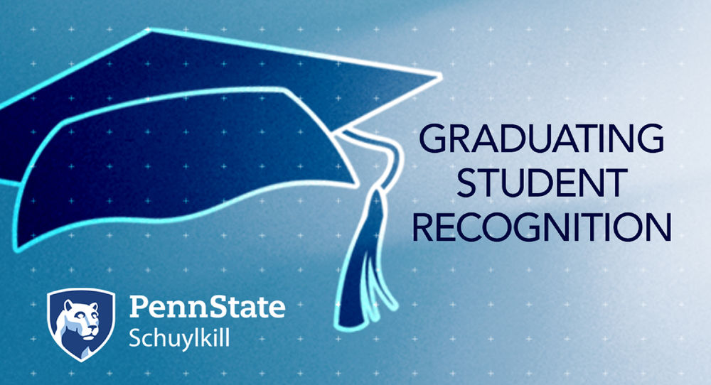 Blue graduation cap illustration alongside the Penn State Schuylkill logo and the text "Graduating Student Recognition"