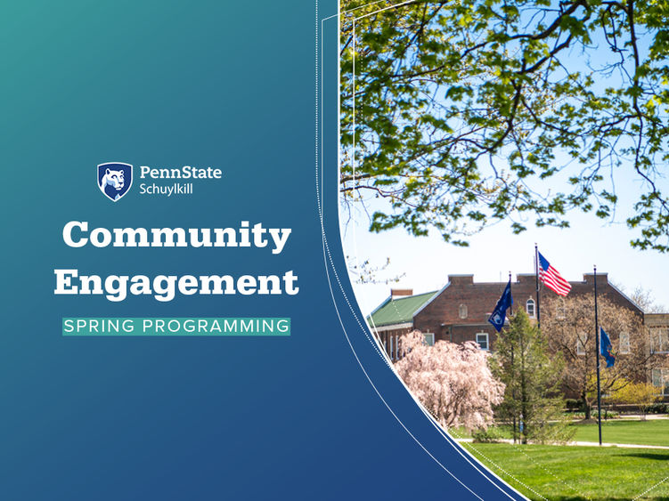 Graphic reading "Community Engagement Spring Programming" with Penn State Schuylkill logo and photo of Classroom Building